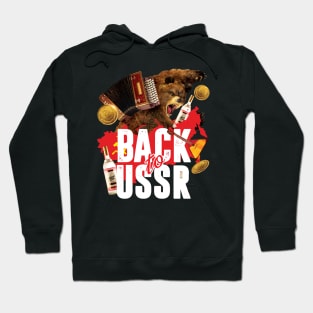 Back to USSR Soviet Poster with Rusian Bear Hoodie